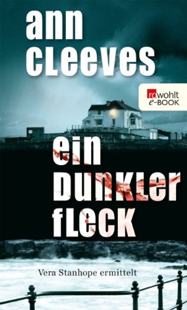 Cover Art for B00KL228G6, Ein dunkler Fleck by Ann Cleeves