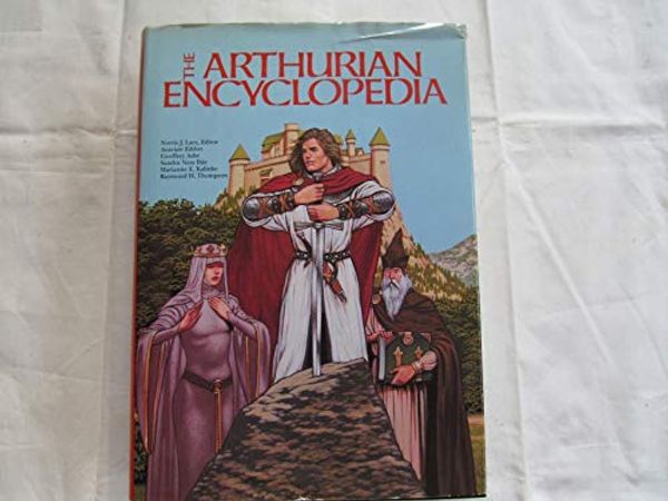 Cover Art for 9780824087456, Arthurian Encyclopedia by Lacy