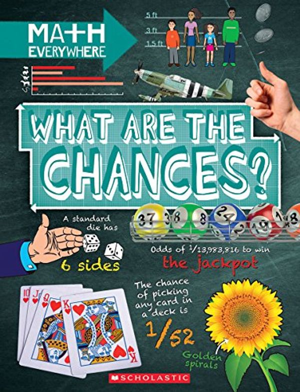 Cover Art for 9780531233214, What Are the Chances?Probability, Statistics, Ratios, and Proportions by Rob Colson