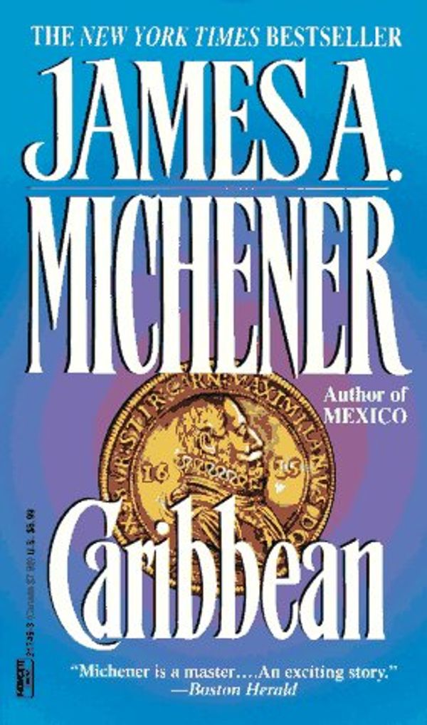 Cover Art for 9780449217498, Caribbean by James A. Michener