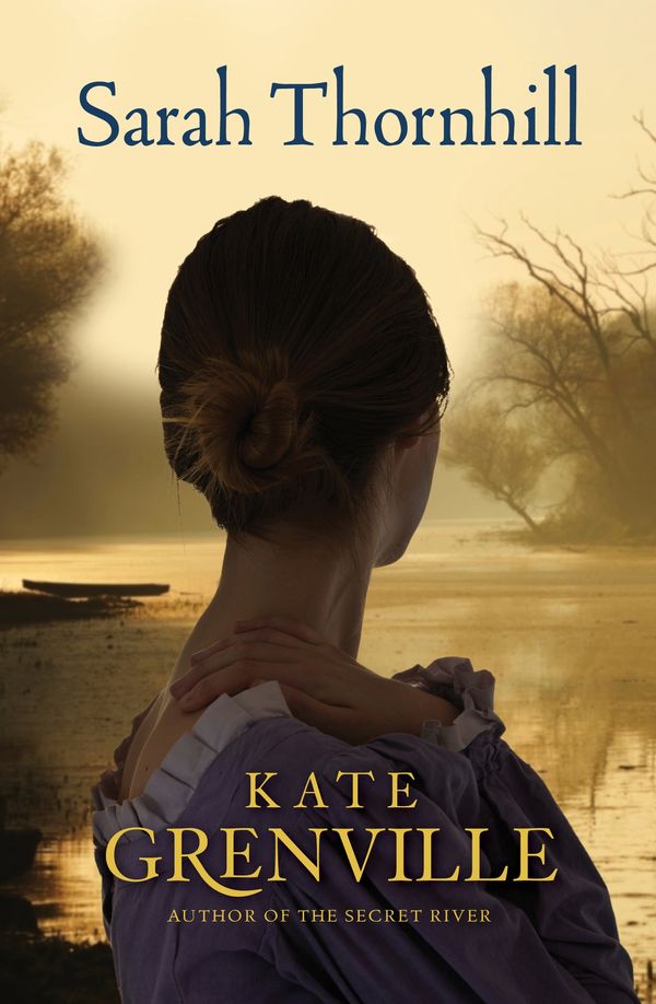 Cover Art for 9781921758621, Sarah Thornhill by Kate Grenville