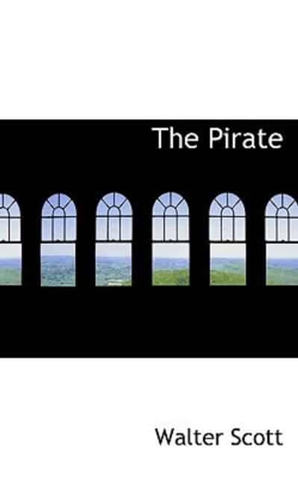 Cover Art for 9781117171067, The Pirate by Walter Scott