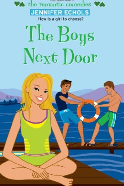 Cover Art for 9781416918318, The Boys Next Door by Jennifer Echols