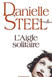 Cover Art for 9782266206310, AIGLE SOLITAIRE -L' -NC by Danielle Steel