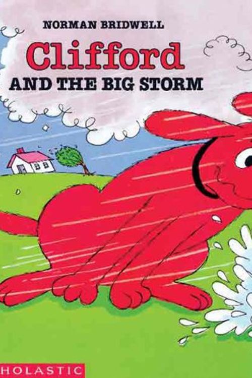 Cover Art for 9780785759287, Clifford and the Big Storm by Norman Bridwell