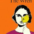 Cover Art for B0BS5YG713, The Wren, The Wren: ‘Might just be her best yet’ Louise Kennedy by Anne Enright