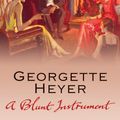 Cover Art for 9781409039846, A Blunt Instrument by Georgette Heyer