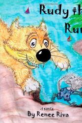 Cover Art for 9780595405770, Rudy the Runt by Renee Riva