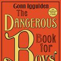 Cover Art for 9780062208972, The Dangerous Book for Boys by Conn Iggulden, Hal Iggulden