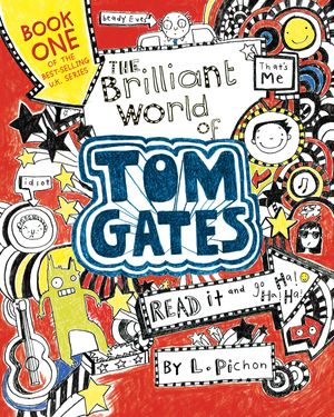 Cover Art for 9780763680688, The Brilliant World of Tom Gates (Book #1) by L Pichon
