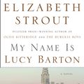 Cover Art for 9780812989076, My Name Is Lucy Barton by Elizabeth Strout