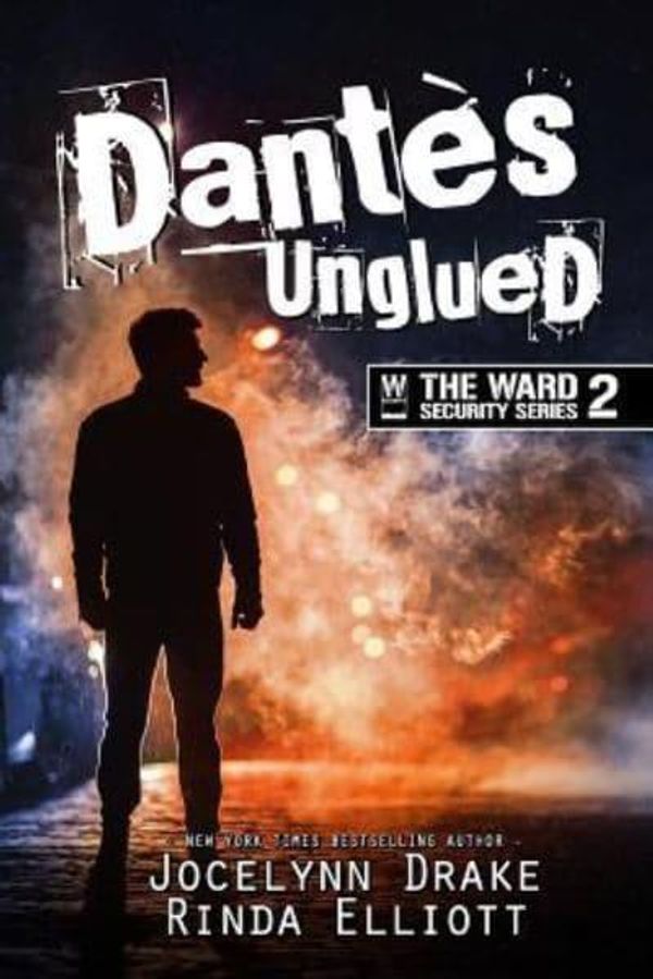 Cover Art for 9781984344748, Dantes Unglued by Drake, Jocelynn, Elliott, Rinda