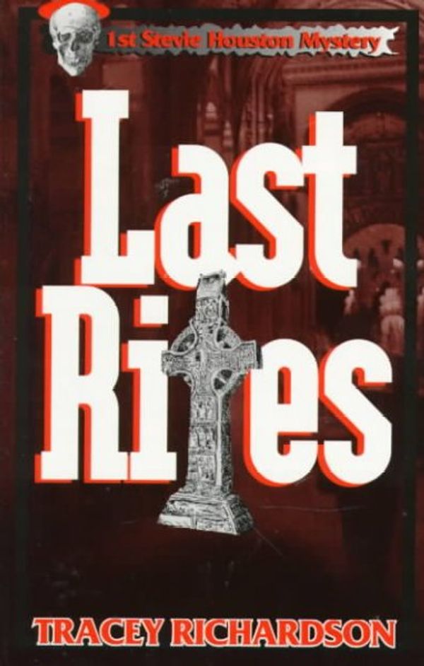 Cover Art for 9781562801649, Last Rites by Tracey Richardson