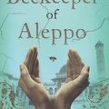 Cover Art for 9781838770549, The Beekeeper of Aleppo by Christy Lefteri