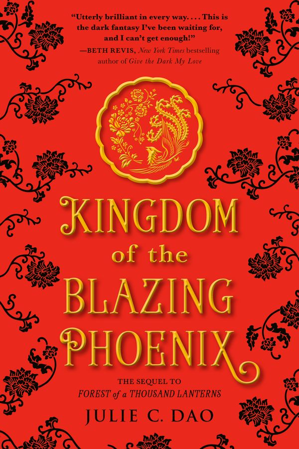 Cover Art for 9781524738341, Kingdom of the Blazing Phoenix by Julie C. Dao