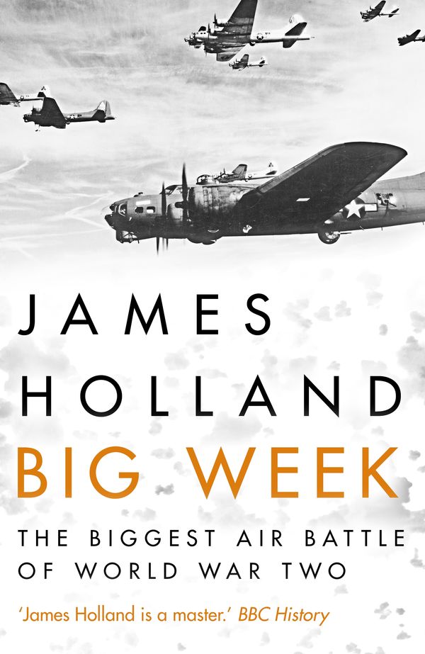 Cover Art for 9780593077979, Big Week by James Holland
