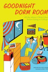 Cover Art for 9781646044801, Goodnight Dorm Room by Keith Riegert, Samuel Kaplan