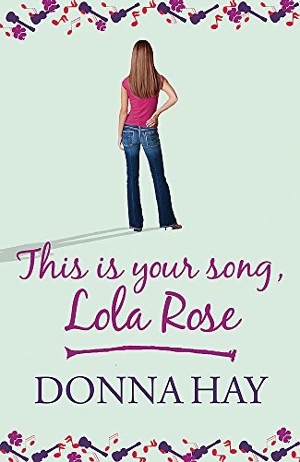 Cover Art for 9780752874555, This is Your Song, Lola Rose by Donna Hay