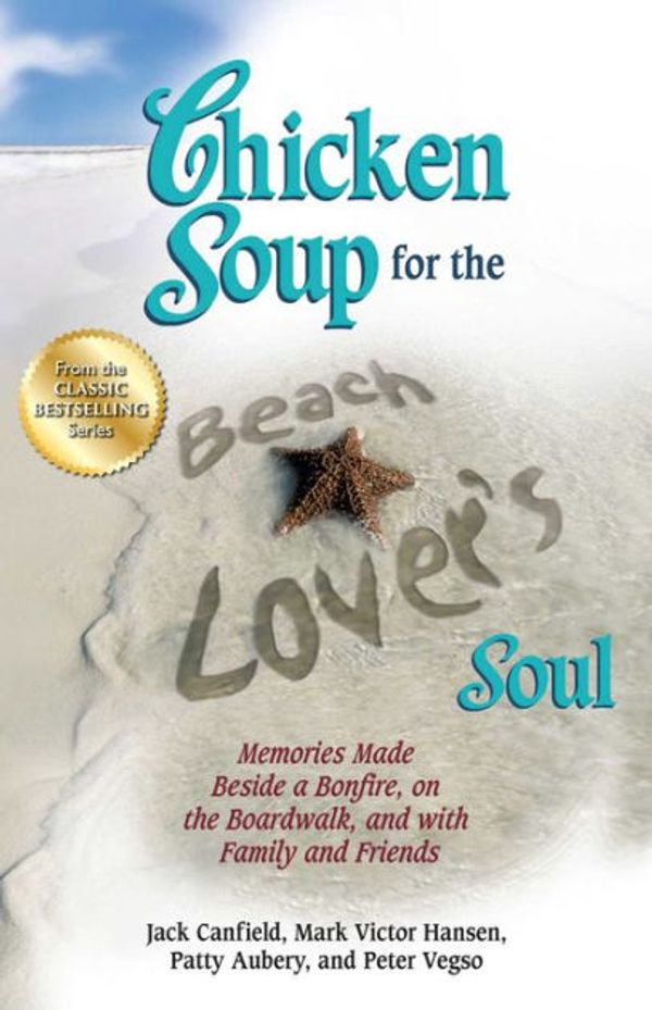 Cover Art for 9781623610593, Chicken Soup for the Beach Lover's Soul by Jack Canfield