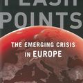 Cover Art for 9781925106602, Flashpoints: the Emerging Crisis in Europe by George Friedman