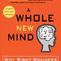Cover Art for 9781101157909, A Whole New Mind by Daniel H. Pink