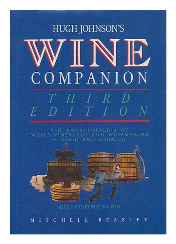 Cover Art for 9780855338923, WINE COMPANION: THE ENCYCLOPAEDIA OF WINES, VINEYARDS AND WINEMAKERS. by Hugh. Johnson