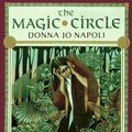 Cover Art for 9780525451273, The Magic Circle by Donna Napoli