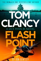 Cover Art for 9781408727799, Tom Clancy Flash Point by Don Bentley