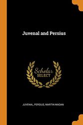 Cover Art for 9780342360987, Juvenal and Persius by Juvenal