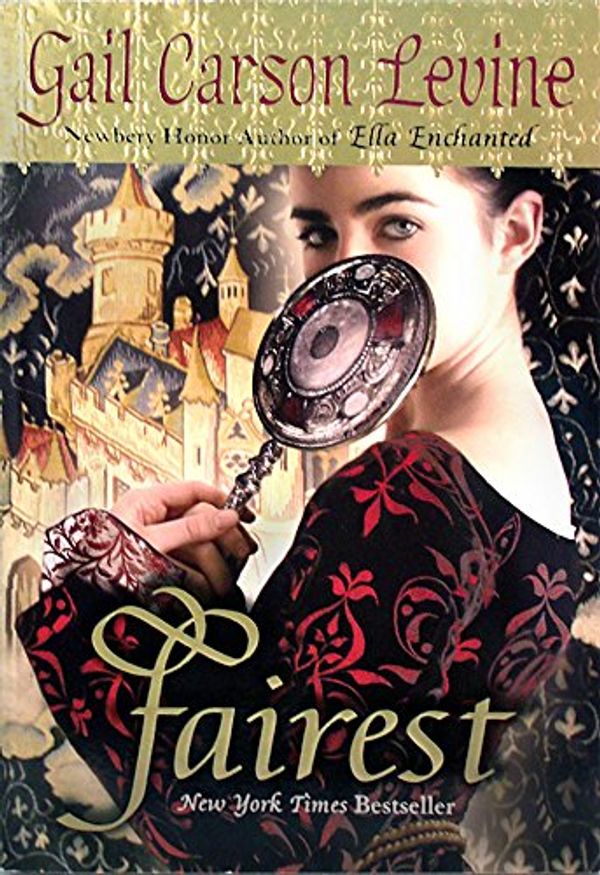 Cover Art for 9780545111768, Fairest by Gail Levine