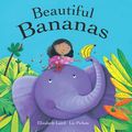 Cover Art for 9780192735201, Beautiful Bananas by Elizabeth Laird, Liz Pichon