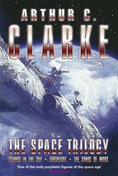 Cover Art for 9781857987805, The Space Trilogy: "Islands of the Sky", "Earthlight", "The Sands of Mars" by Arthur C. Clarke