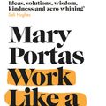 Cover Art for 9781473555648, Work Like a Woman by Mary Portas