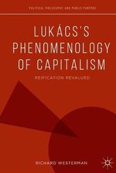 Cover Art for 9783319932866, Lukacs's Phenomenology of CapitalismReification Revalued by Richard Westerman