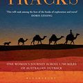 Cover Art for 8601404216404, Tracks by Robyn Davidson