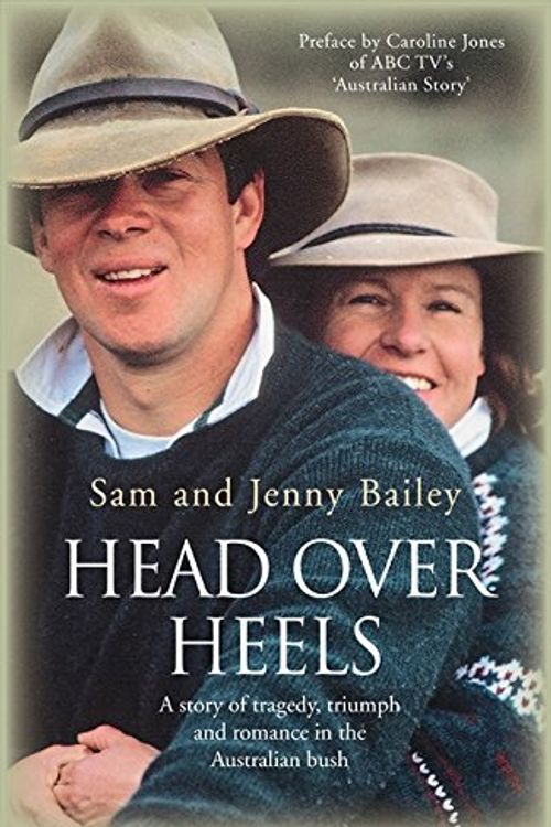 Cover Art for 9780733317576, Head Over Heels by Sam Bailey, Jenny Bailey