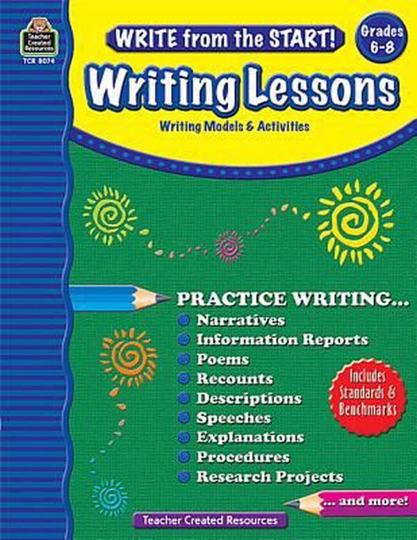 Cover Art for 9781420680744, Write from the Start! Writing Lessons, Grade 6-8 by Kristine Brown
