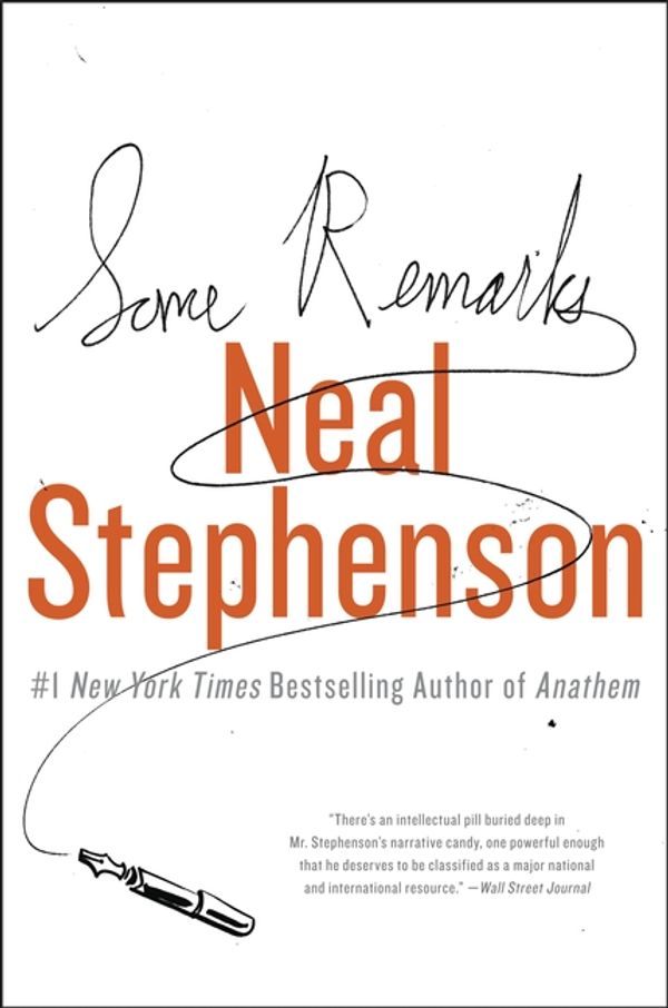 Cover Art for 9780062024435, Some Remarks by Neal Stephenson