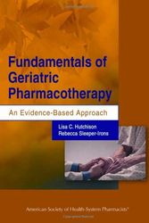 Cover Art for 9781585282289, Fundamentals of Geriatric Pharmacotherapy by Lisa C. Hutchinson