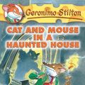 Cover Art for B01MXF0YNQ, Cat and Mouse in a Haunted House (Geronimo Stilton, No. 3) by Geronimo Stilton (2004-02-01) by Geronimo Stilton