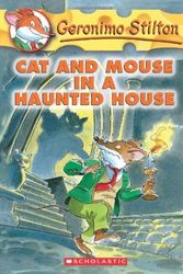 Cover Art for B01MXF0YNQ, Cat and Mouse in a Haunted House (Geronimo Stilton, No. 3) by Geronimo Stilton (2004-02-01) by Geronimo Stilton