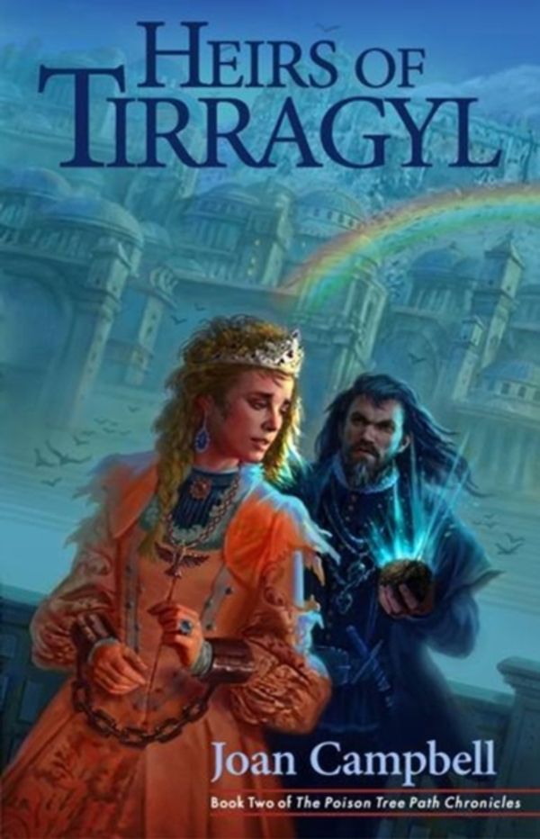 Cover Art for 9781683700524, Heirs of TirragylPoison Path Tree Chronicles by Joan Campbell