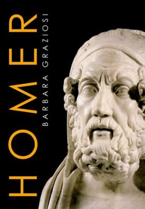 Cover Art for 9780198788300, Homer by Barbara Graziosi