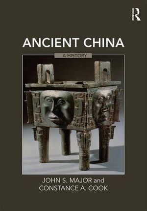 Cover Art for 9780765616005, Ancient China: A History by John S. Major