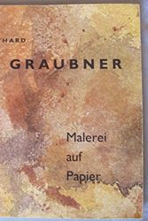 Cover Art for 9783933807403, Gotthard Graubner, Malerei Auf Papier by Gotthard Graubner