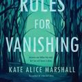 Cover Art for 9780593115428, Rules for Vanishing by Kate Alice Marshall