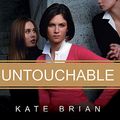 Cover Art for B08XLGFNQM, Untouchable (The Private Series): 3 by Kate Brian