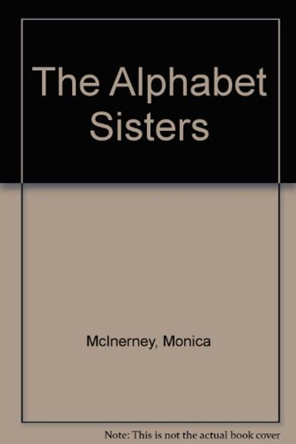 Cover Art for 9780750530101, The Alphabet Sisters by Monica McInerney