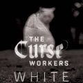 Cover Art for 9781481444538, White Cat (Curse Workers) by Holly Black