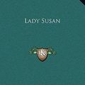 Cover Art for 9781169214217, Lady Susan by Jane Austen